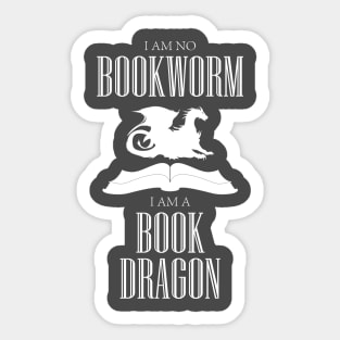 I am no Bookworm I am a BookDragon Funny Shirt Sticker